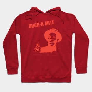 Durhamite! Hoodie